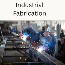 Industrial Fabrication
